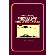 Society, Schools and Progress in the West Indies