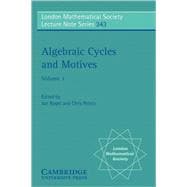 Algebraic Cycles and Motives