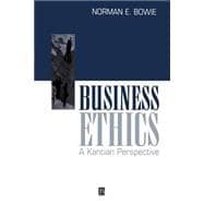 Business Ethics A Kantian Perspective