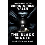The Black Minute A John Santana Novel