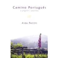 Camino Portugues: A Pilgrim's Journey
