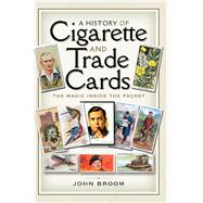 A History of Cigarette and Trade Cards