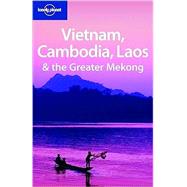 Vietnam, Cambodia, Laos and the Greater Mekong