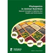Phytogenics in Animal Nutrition - Natural Concepts to Optimize Gut Health and Performance
