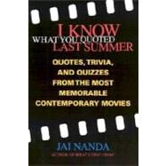 I Know What You Quoted Last Summer Quotes and Trivia from the Most Memorable Contemporary Movies