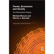 Pareto, Economics and Society: The Mechanical Analogy
