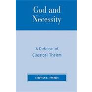 God and Necessity A Defense of Classical Theism