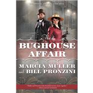 The Bughouse Affair A Carpenter and Quincannon Mystery