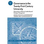 Governance in the Twenty-First-Century University: Approaches to Effective Leadership and Strategic Management Vol. 30, No. 1 : ASHE-ERIC Higher Education Report