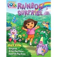 Dora the Explorer Rainbow Surprise; Felt Fun Storybook