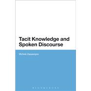 Tacit Knowledge and Spoken Discourse