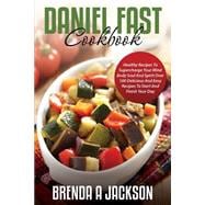 The Daniel Fast Cookbook