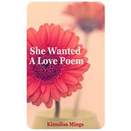 She Wanted a Love Poem