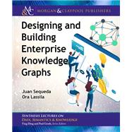 Designing and Building Enterprise Knowledge Graphs