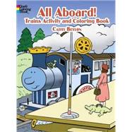 All Aboard! Trains Activity & Coloring Book