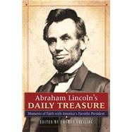 Abraham Lincoln's Daily Treasure