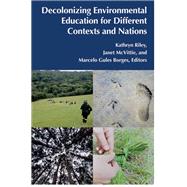 Decolonizing Environmental Education for Different Contexts and Nations