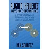Aligned Influence®: Beyond Governance book cover, ISBN 9781631951749