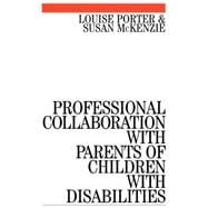 Professional Collaboration With Parents of Children With Disabilities