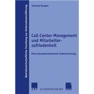 Call-Center-Management und mitarbeiterzufriedenheit