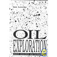 Oil Exploration : Basin Analysis and Economics