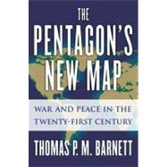 Pentagon's New Map : War and Peace in the Twenty-First Century
