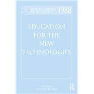 World Yearbook of Education 1988: Education for the New Technologies