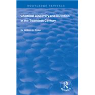 Chemical Discovery and Invention in the Twentieth Century