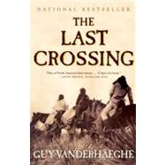 The Last Crossing A Novel