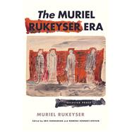 The Muriel Rukeyser Era