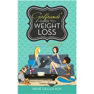 Girlfriends' Guide to Weight Loss