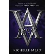 Frostbite A Vampire Academy Novel