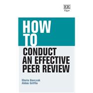 How to Conduct an Effective Peer Review