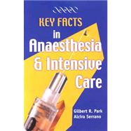 Key Facts in Anaesthesia and Intensive Care