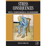Stress Consequences : Mental, Neuropsychological and Socioeconomic