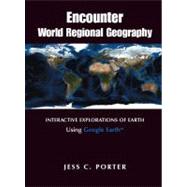 Encounter World Regional Geography Interactive Explorations of Earth Using Google Earth