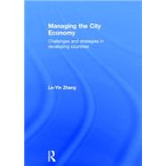 Managing the City Economy: Challenges and Strategies in Developing Countries