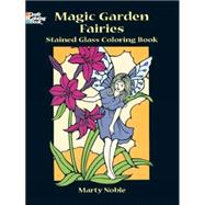 Magic Garden Fairies Stained Glass Coloring Book