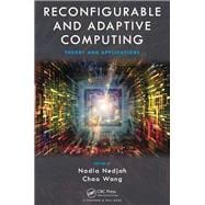 Reconfigurable and Adaptive Computing: Theory and Applications,9781498731751