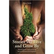 Stories We Live and Grow by