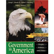 Supplement: Government in America: People, Politics, and Policy, Election Update - Government in Ame