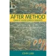 After Method: Mess in Social Science Research,9780415341752