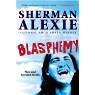 Blasphemy New and Selected Stories
