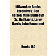 Milwaukee Bucks Executives : Don Nelson, Mike Dunleavy, Sr. , Del Harris, Larry Harris, John Hammond