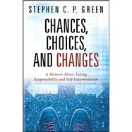 Chances, Choices, and Changes