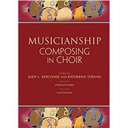 Musicianship: Composing in Choir
