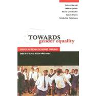 Towards Gender Equality South African Schools during the HIV and AIDS Epidemic