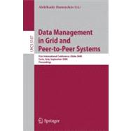 Data Management in Grid and Peer-to-Peer Systems: First International Conference, Globe 2008, Turin, Italy, September 3, 2008, Proceedings