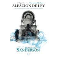 Aleación de ley / The Alloy of Law