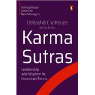 Karma Sutras Leadership and Wisdom in Uncertain Times
